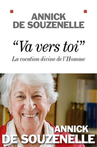 "VA VERS TOI" - LA VOCATION DIVINE DE L'HOMME