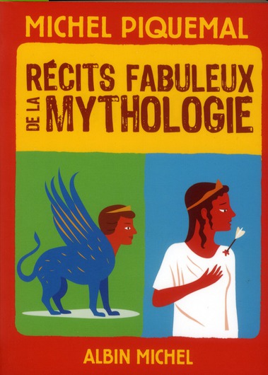 RECITS FABULEUX DE LA MYTHOLOGIE -VERSION POCHE
