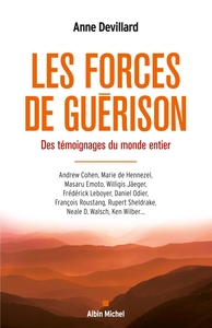 LES FORCES DE GUERISON - DES TEMOIGNAGES DU MONDE ENTIER