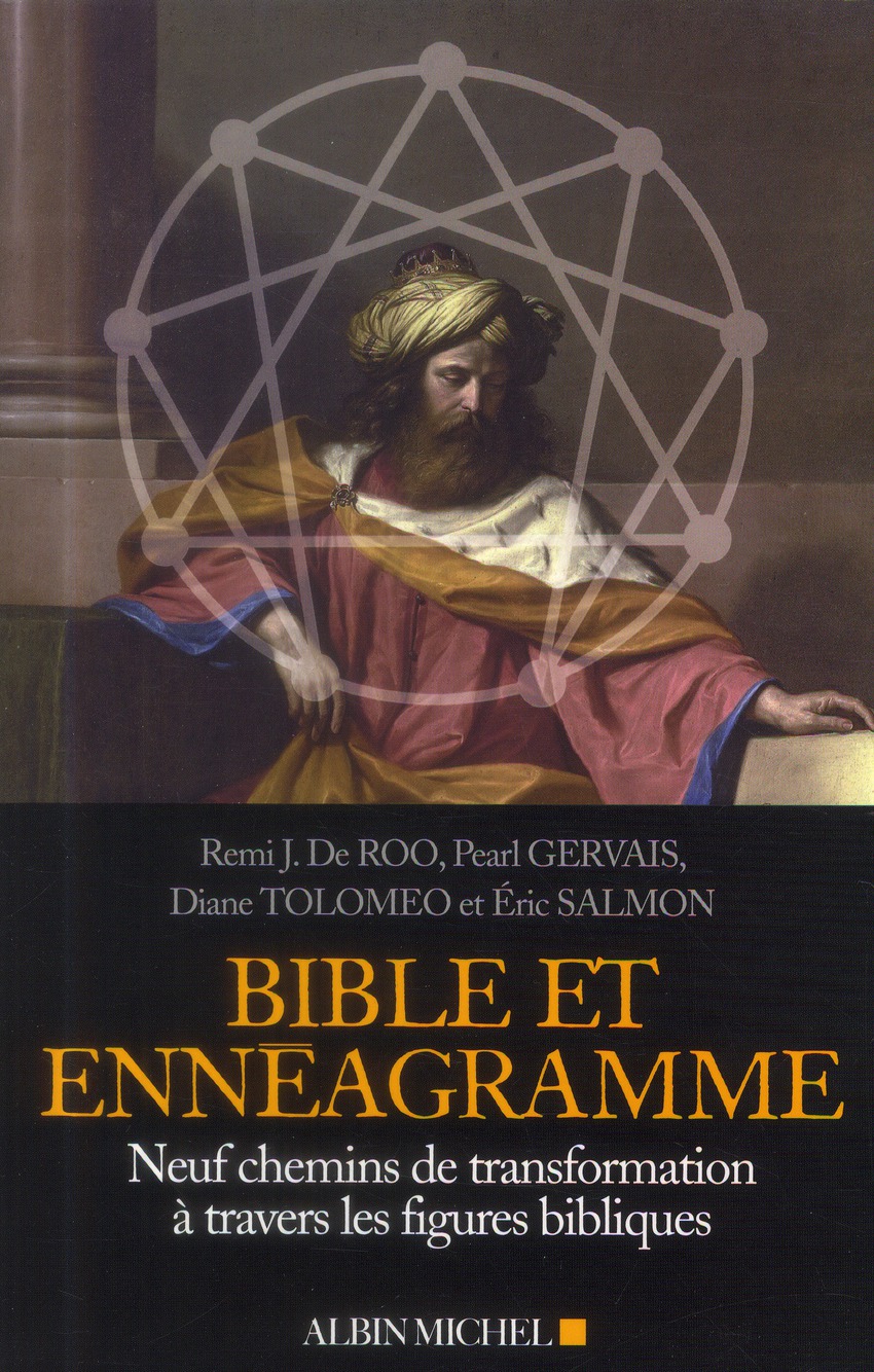 BIBLE ET ENNEAGRAMME - NEUF CHEMINS DE TRANSFORMATION A TRAVERS DES FIGURES BIBLIQUES