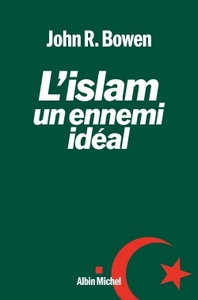 L'ISLAM, UN ENNEMI IDEAL