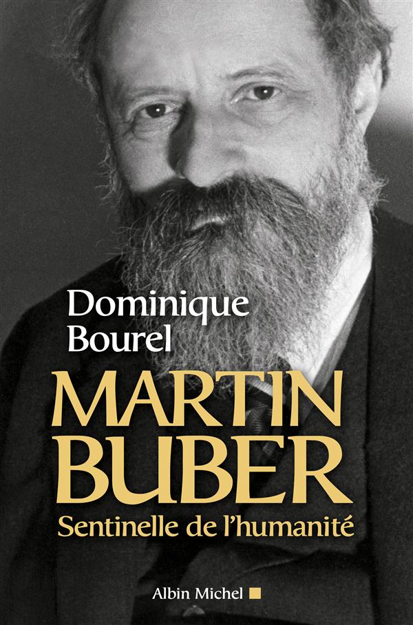 MARTIN BUBER - SENTINELLE DE L'HUMANITE