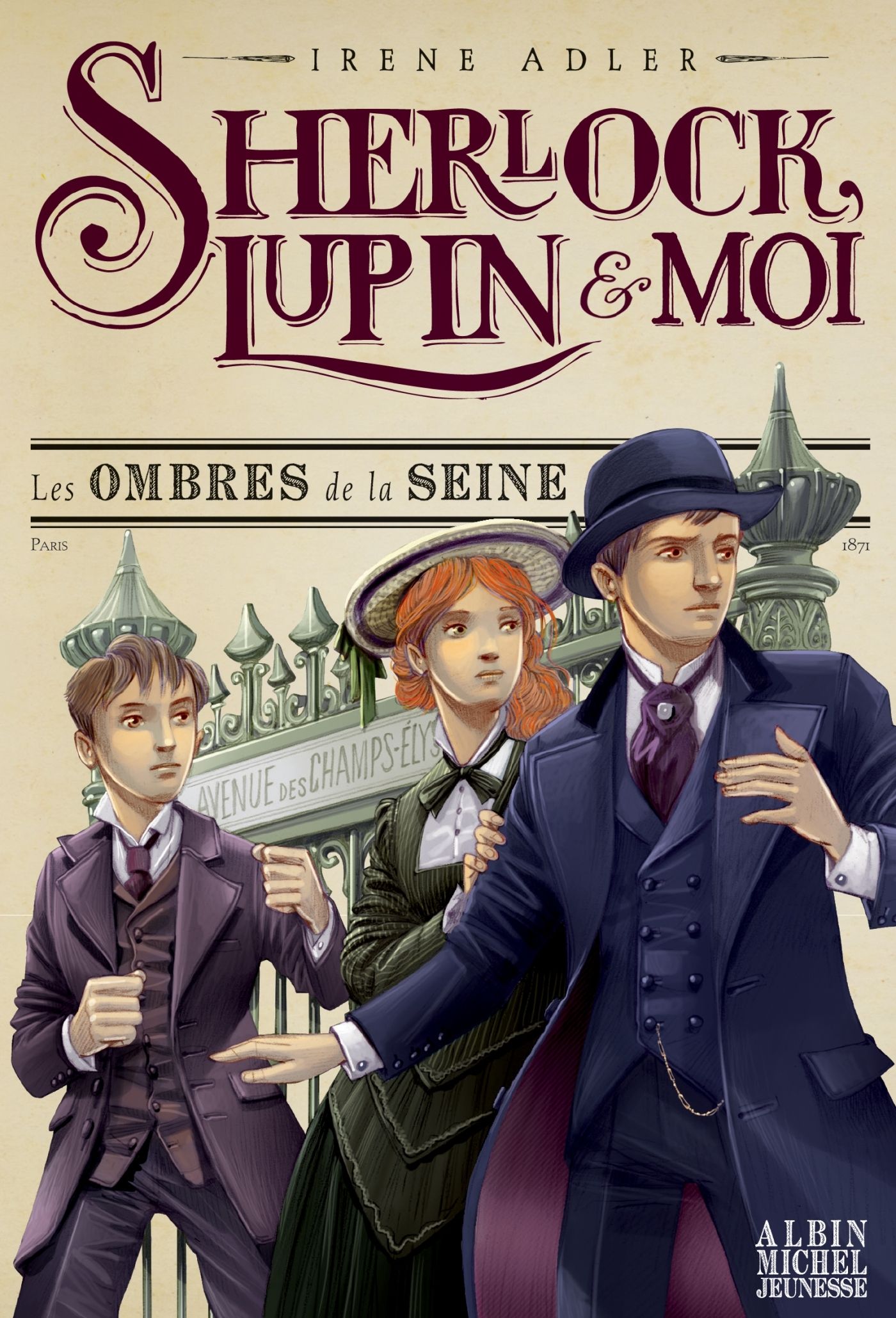 Sherlock , lupin et moi t6 -les ombres de la seine - sherlock, lupin et moi - tome 6