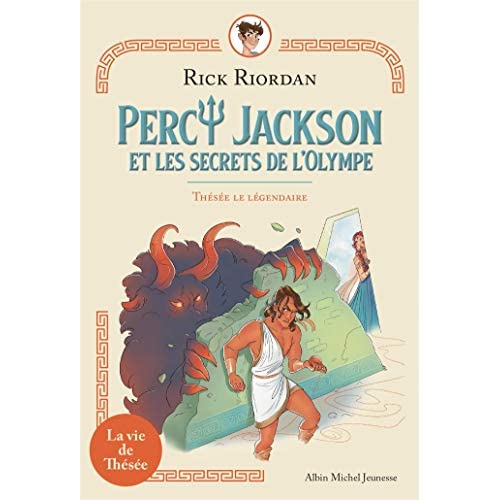 Thesee le legendaire - percy jackson et les secrets de l'olympe - tome 3