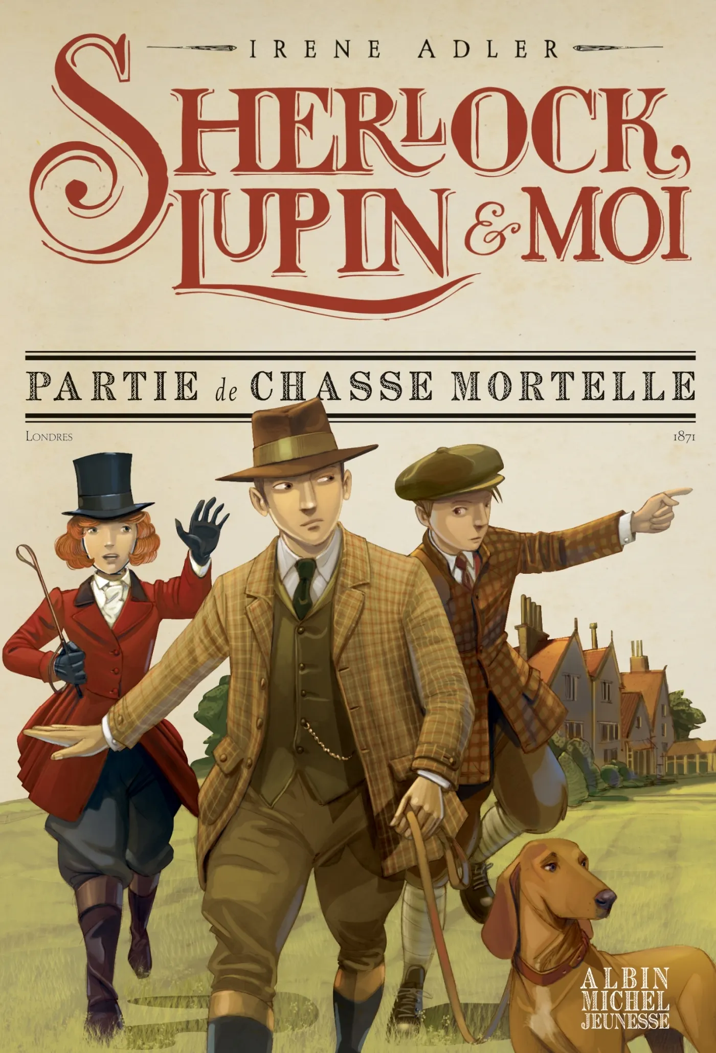 Sherlock lupin et moi t9 partie de chasse mortelle - sherlock, lupin & moi - tome 9