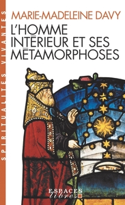 L'HOMME INTERIEUR ET SES METAMORPHOSES (ESPACES LIBRES - SPIRITUALITES VIVANTES)