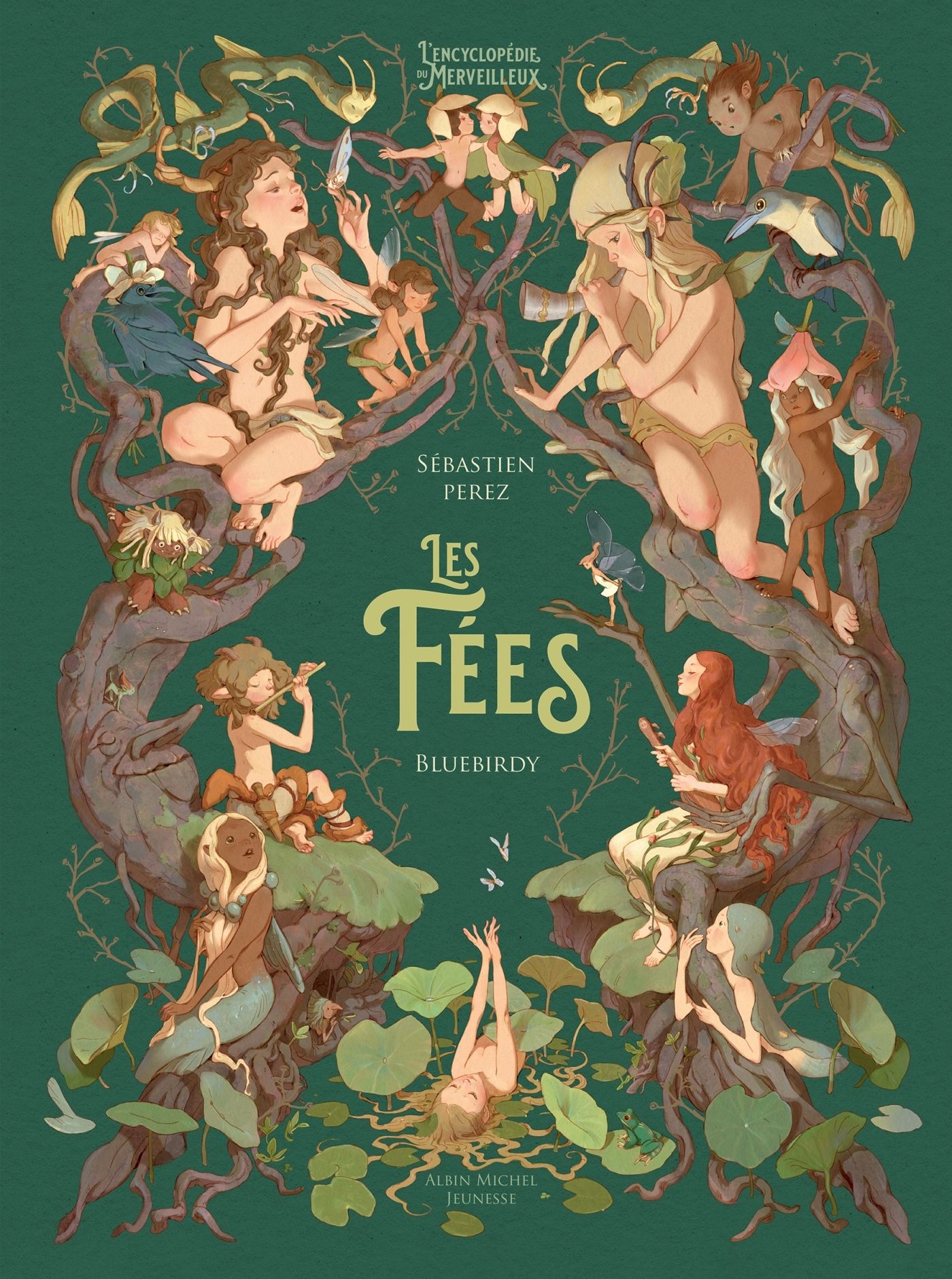 Les fées - l'encyclopédie du merveilleux - T 2