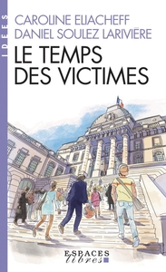 LE TEMPS DES VICTIMES (ESPACES LIBRES - IDEES)