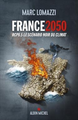 France 2050 - RCP8.5 le scenario noir du climat