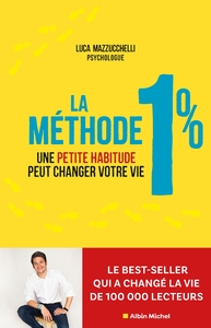 LA METHODE 1% - UNE PETITE HABITUDE POUR CHANGER DE VIE