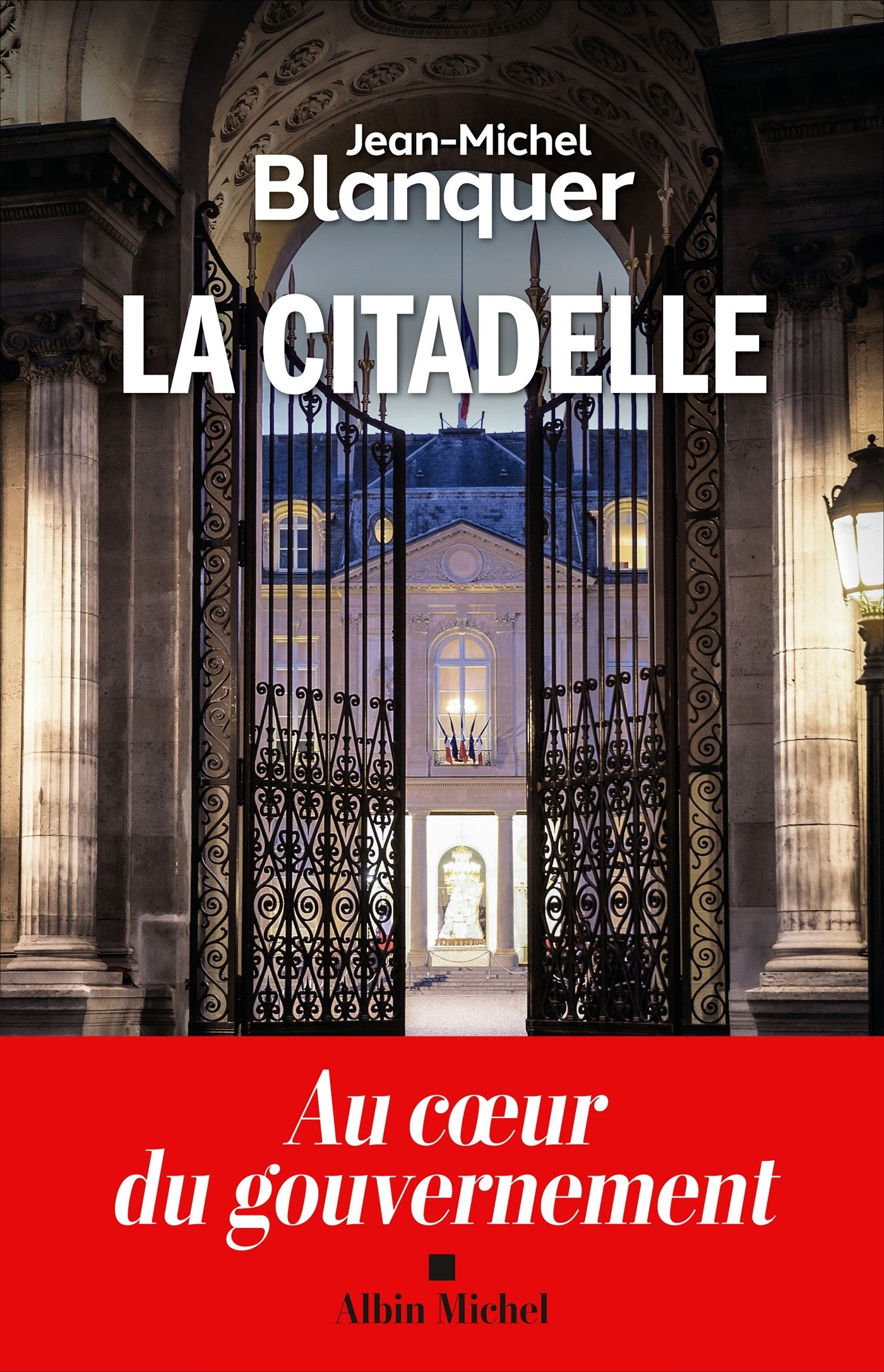 La citadelle - au coeur du gouvernement