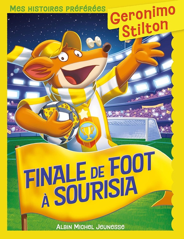 Mes histoires preferees - finale de foot a sourisia