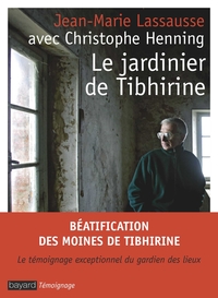 LE JARDINIER DE TIBHIRINE
