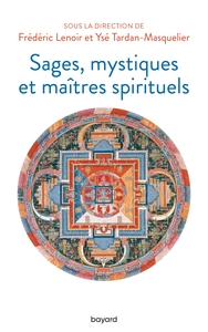 SAGES, MYSTIQUES ET MAITRES SPIRITUELS