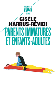 PARENTS IMMATURES ET ENFANTS-ADULTES PBP 516