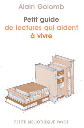 Petit guide de lectures qui aident a vivre