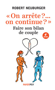 "ON ARRETE ?... ON CONTINUE ?" - FAIRE SON BILAN DE COUPLE