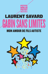 GABIN SANS LIMITES - MON AMOUR DE FILS AUTISTE