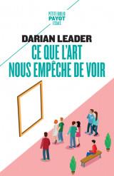 Ce que l'art nous empeche de voir