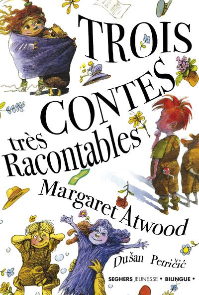 Trois contes tres racontables
