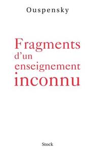 FRAGMENTS D'UN ENSEIGNEMENT INCONNU