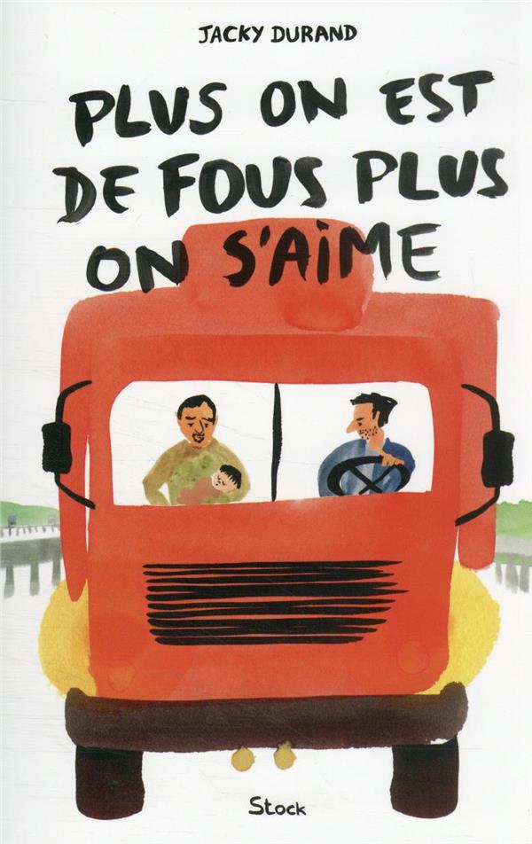 Plus on est de fous, plus on s'aime