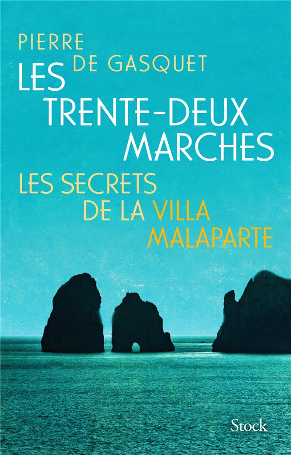 Les trente-deux marches - les secrets de la villa malaparte