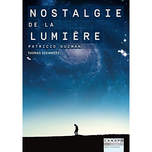"NOSTALGIE DE LA LUMIERE", PATRIZIO GUZMAN