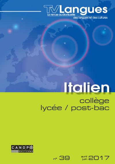TVLANGUES ITALIEN COLLEGE LYCEE POSTBAC N 39, AVRIL JUIN 2017