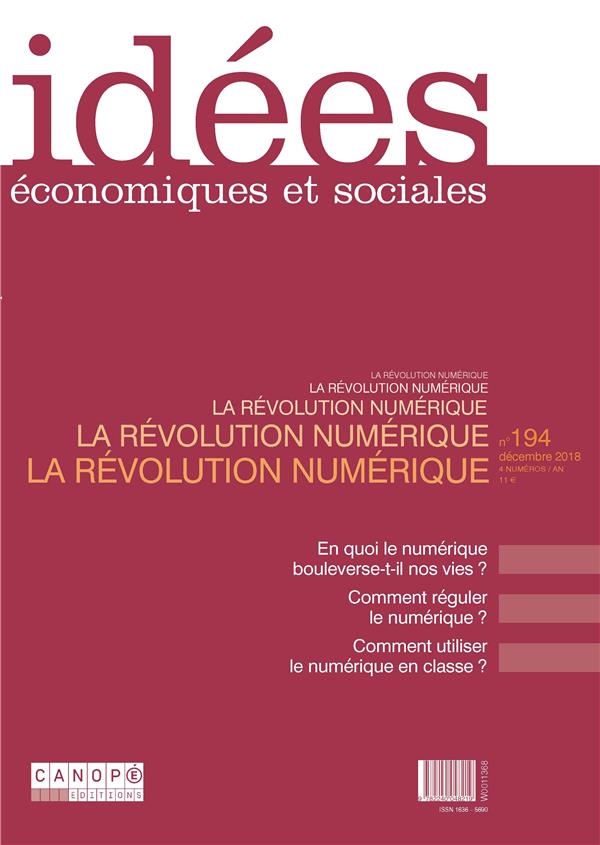 IDEES ECONOMIQUES ET SOCIALES - T194 - LA REVOLUTION NUMERIQUE