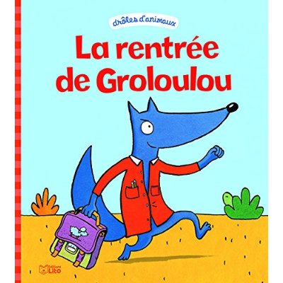La rentree de groloulou