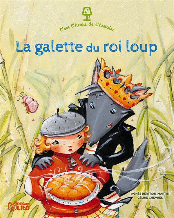 C'est l'heure de l'histoire - la galette du roi loup