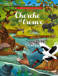 CHERCHE ET TROUVE - A LA DECOUVERTE DES ANIMAUX D'AFRIQUE