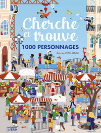 CHERCHE ET TROUVE - 1000 PERSONNAGES