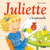 JULIETTE - T43 - JULIETTE A LA MATERNELLE