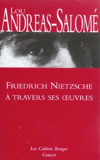 Friedrich nietzsche a travers ses oeuvres - (*)