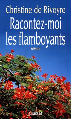 RACONTEZ-MOI LES FLAMBOYANTS