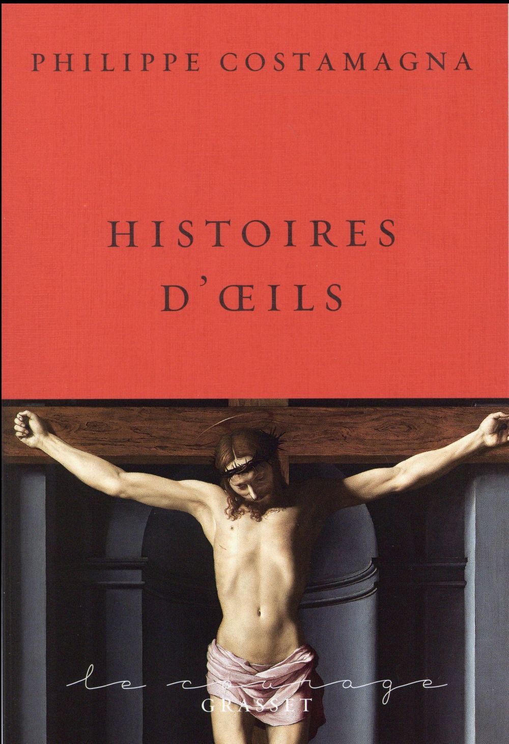 Histoires d'oeils - collection le courage dirigee par charles dantzig