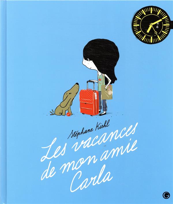 Les vacances de mon amie carla