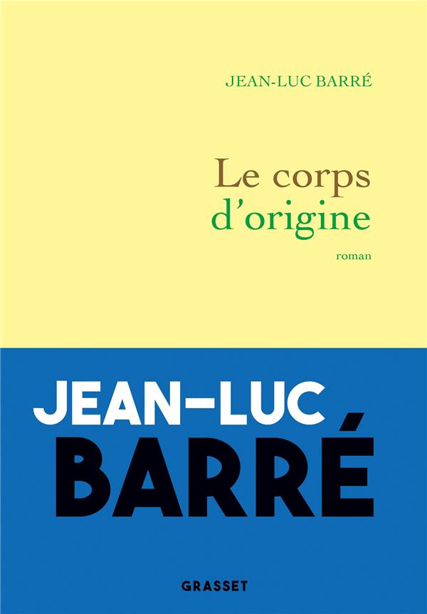 Le corps d'origine - roman