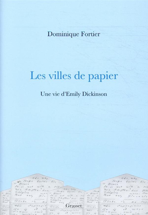 Les villes de papier - une vie d'emily dickinson