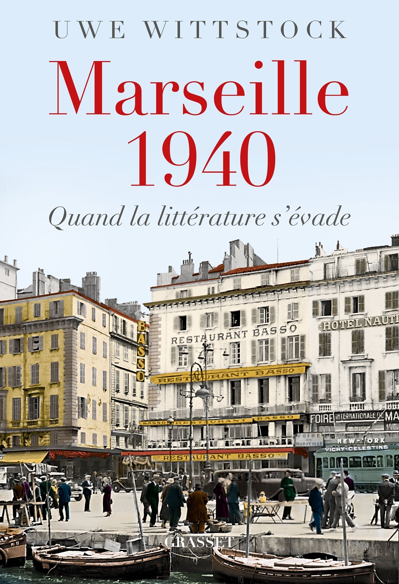 Marseille 1940 - quand la litterature s'evade