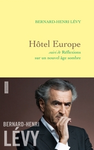 HOTEL EUROPE - SUIVI DE REFLEXIONS SUR UN NOUVEL AGE SOMBRE
