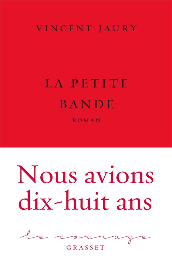 La petite bande - collection le courage, dirigee par charles dantzig