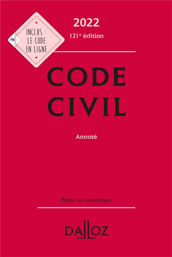 Code civil 2022, annote - 121e ed.
