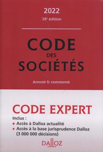 CODE DALLOZ EXPERT. CODE DES SOCIETES 2022, COMMENTE