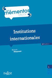 INSTITUTIONS INTERNATIONALES. 21E ED.