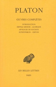 OEUVRES COMPLETES. TOME I: INTRODUCTION. HIPPIAS MINEUR - ALCIBIADE - APOLOGIE DE SOCRATE - EUTHYPHR