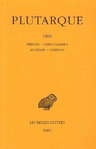 VIES. TOME III : PERICLES-FABIUS MAXIMUS. ALCIBIADE-CORIOLAN