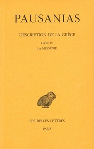 DESCRIPTION DE LA GRECE. TOME IV : LIVRE IV. LA MESSENIE